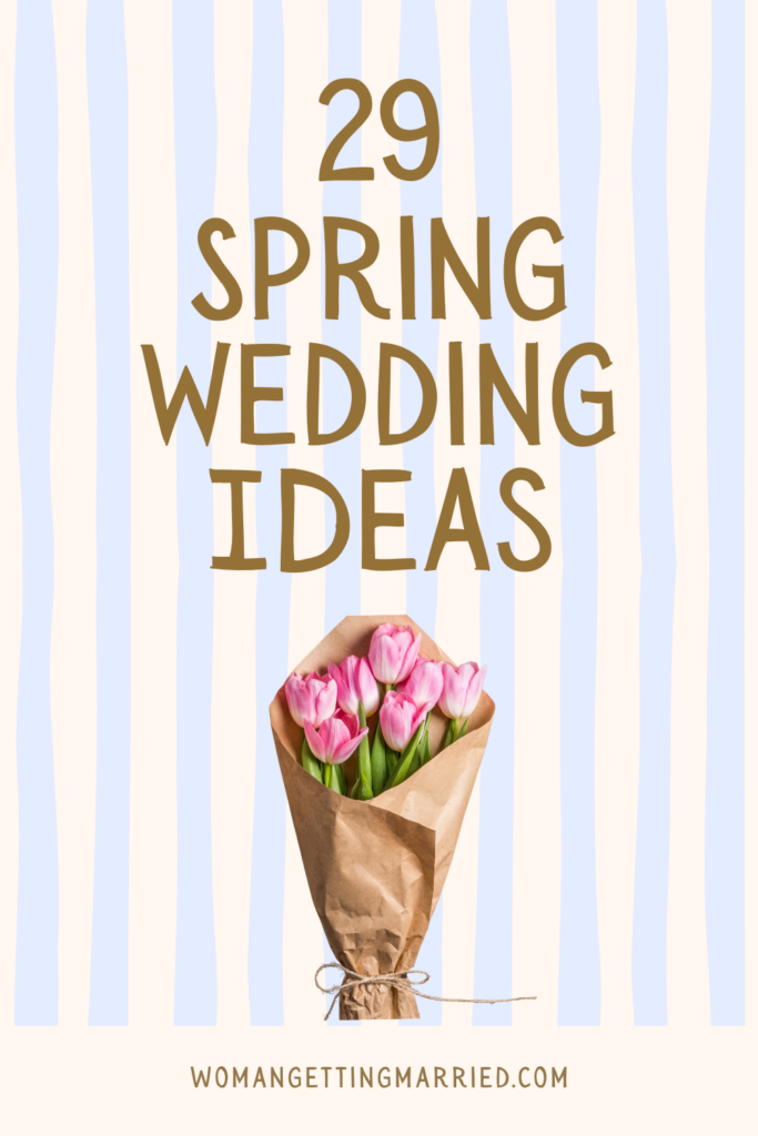 29 spring wedding ideas