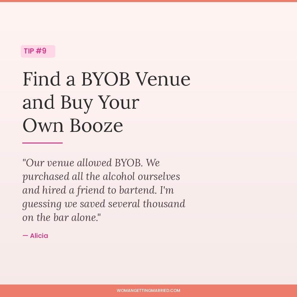 wedding budget tip find a BYOB venue and buy your own alcohol