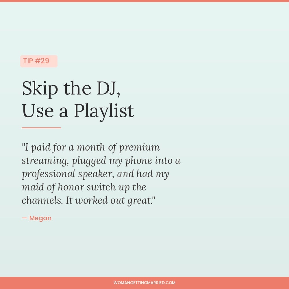wedding budget tip skip the DJ and use a curated streaming playlist instead