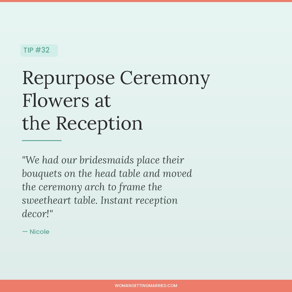 wedding budget tip repurpose ceremony flowers and bouquets at the reception