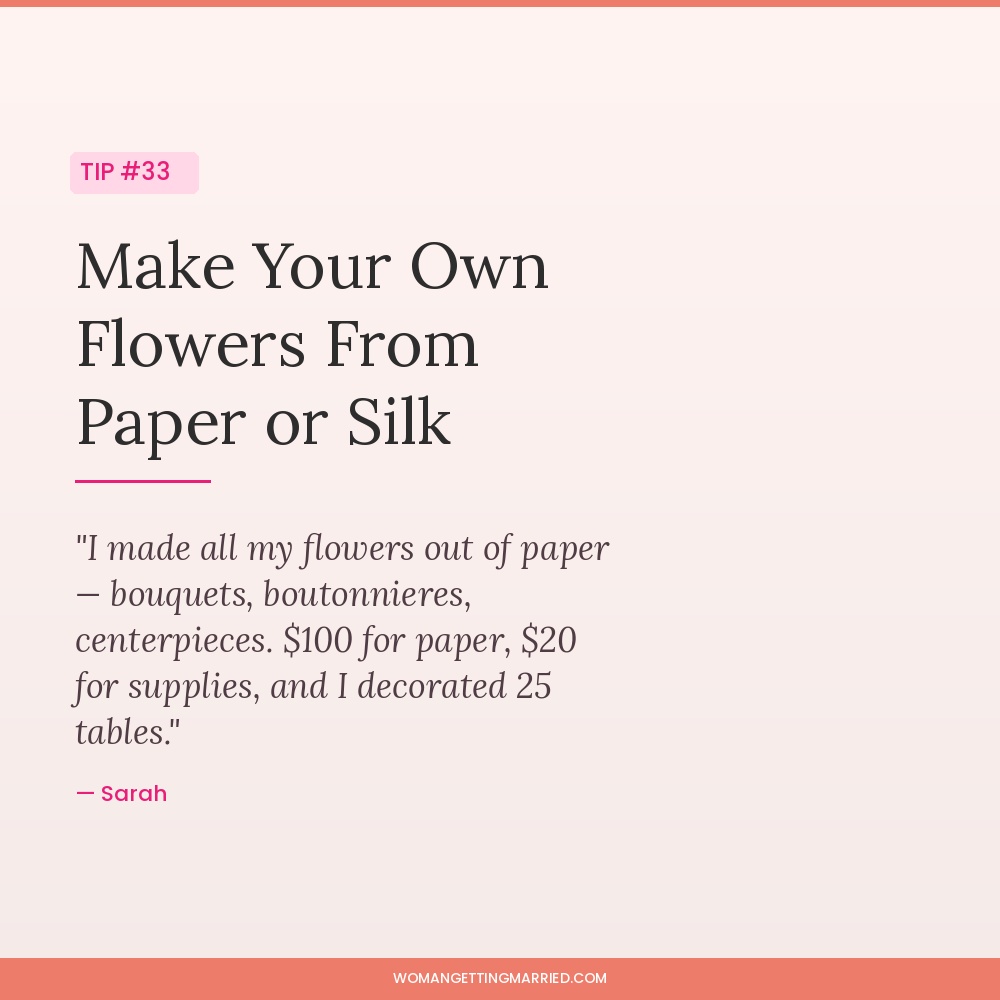 wedding budget tip make DIY paper or silk flowers for bouquets and centerpieces